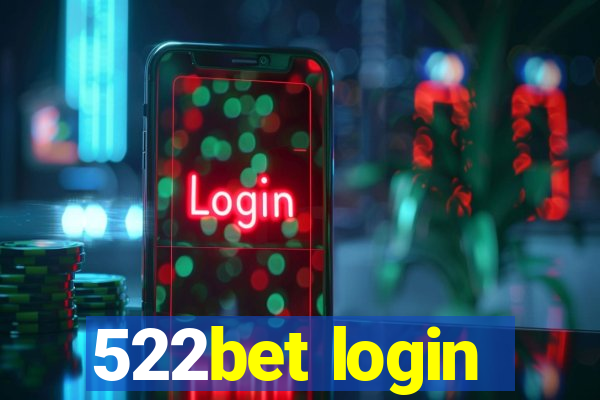 522bet login